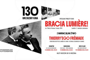 Specjalny pokaz filmu „Bracia Lumière!” z narracją na żywo Thierry’ego Frémaux