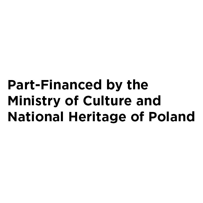 Part-financed by the Ministry of Culture and National Heritage of Poland