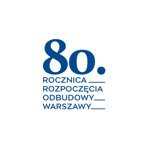 80. rocznica rozpoczęcia odbudowy Warszawy